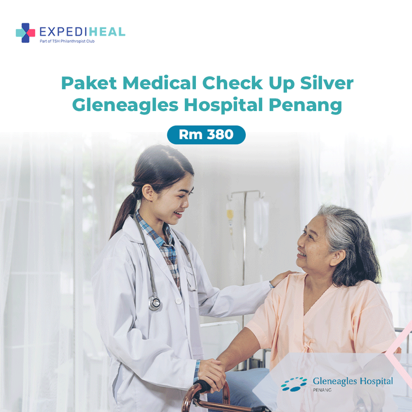 Gleneagles Penang - Paket Medical Check Up (MCU) - Silver