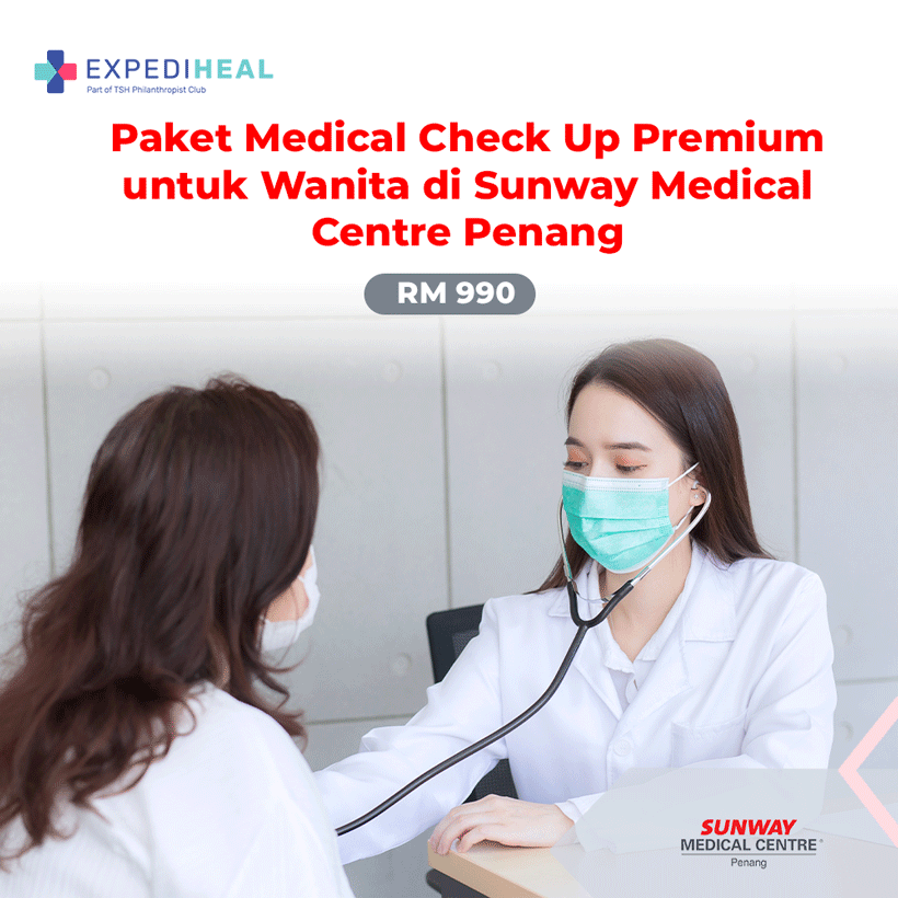 Sunway Medical Centre Penang - Paket Medical Check Up Premium Untuk Wanita